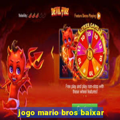 jogo mario bros baixar